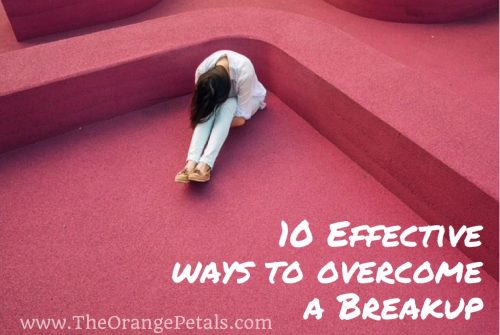 10 Effective ways to overcome a breakup
